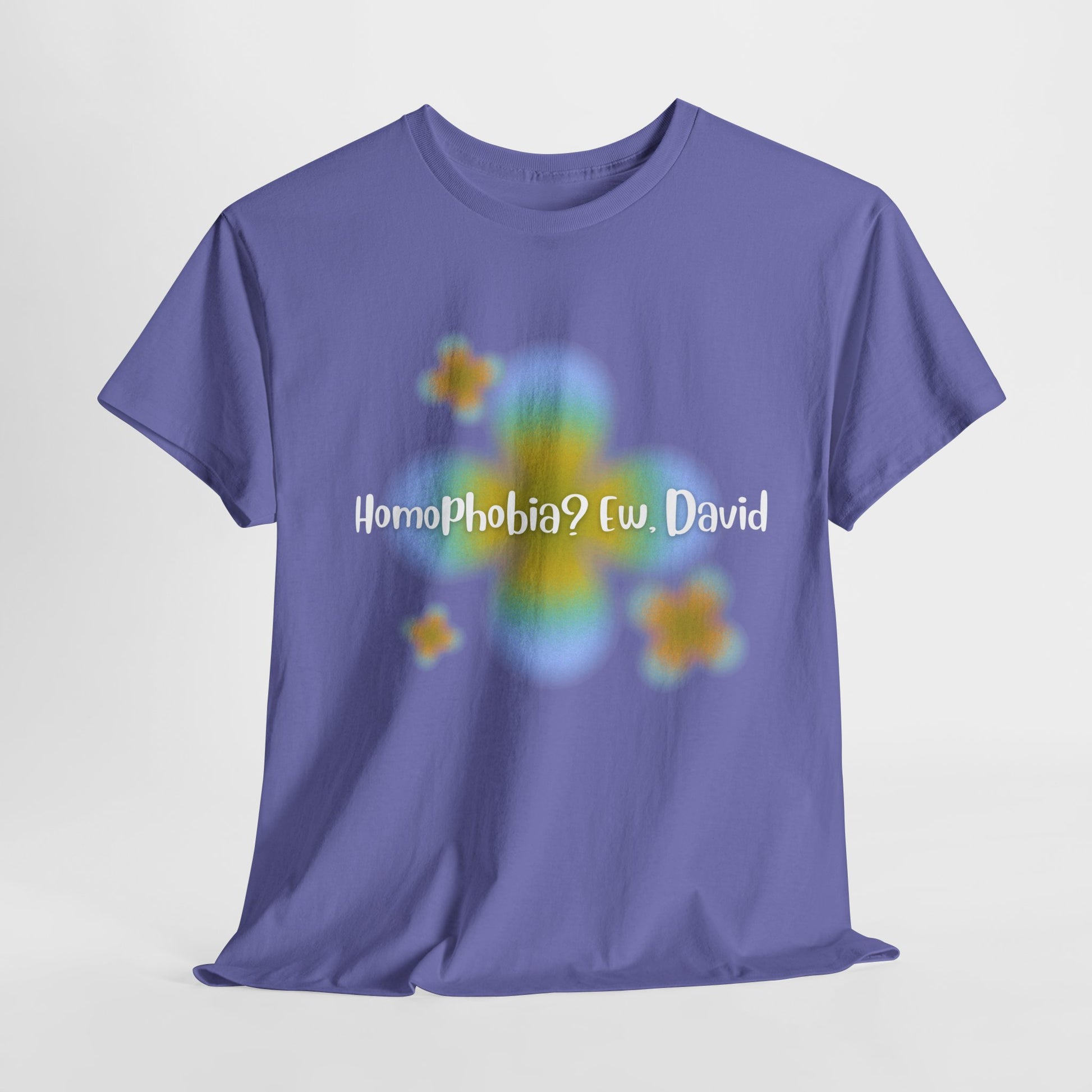 LGBTQ+ Humor Tee, "Homophobia? Ew David", Vibrant Unisex Heavy Cotton Tee