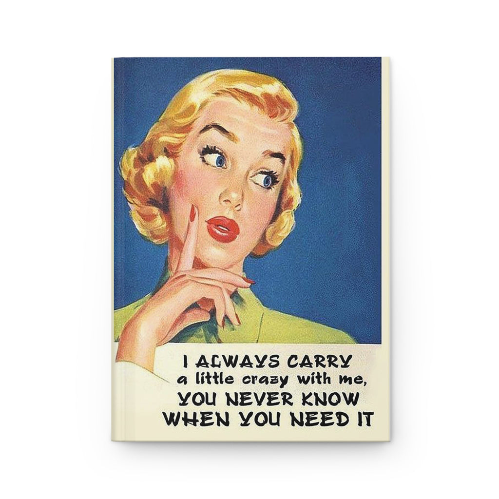 Vintage-Inspired Hardcover Journal - 'I Always Carry a Little Crazy'