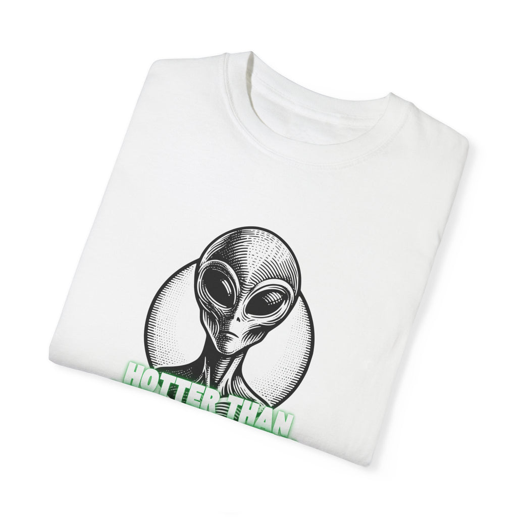 Alien Graphic T-Shirt - 'Hotter Than Area 51 in July' Unisex Tee for Sci-Fi Lovers