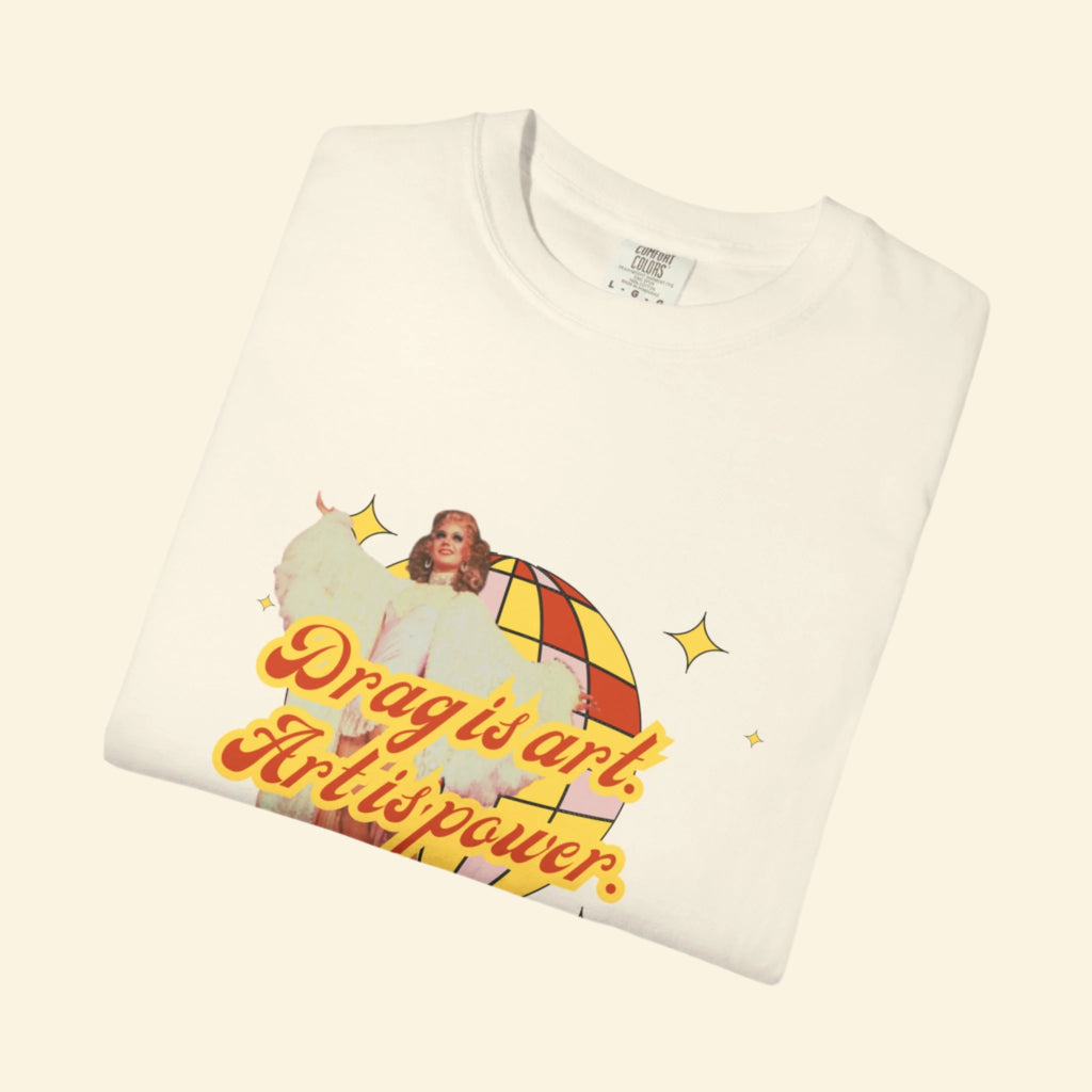 Drag is Art Unisex Garment-Dyed T-shirt - Celebrate Creativity and Pride!