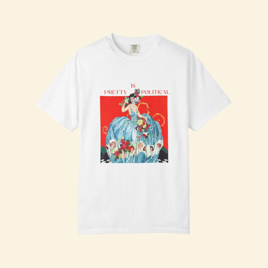 Political Statement T-Shirt, "Pretty Is Political" Vintage Aesthetic