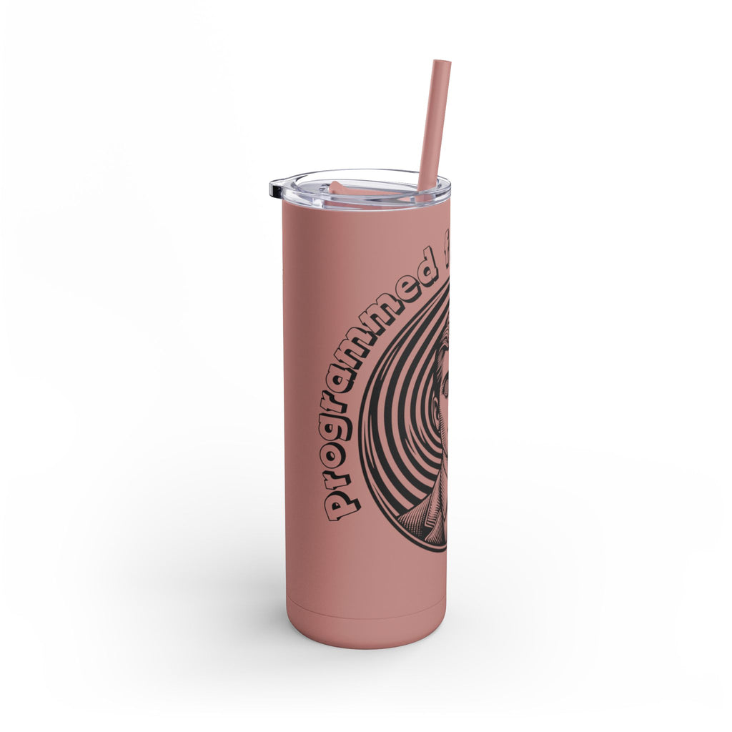 20oz Matte Tumbler - 'Programmed for Disruption' MK ultra