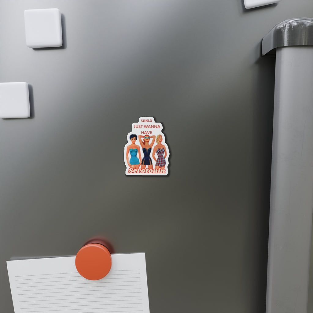 Retro Girls Die-Cut Magnet - 'Girls Just Wanna Have Serotonin'