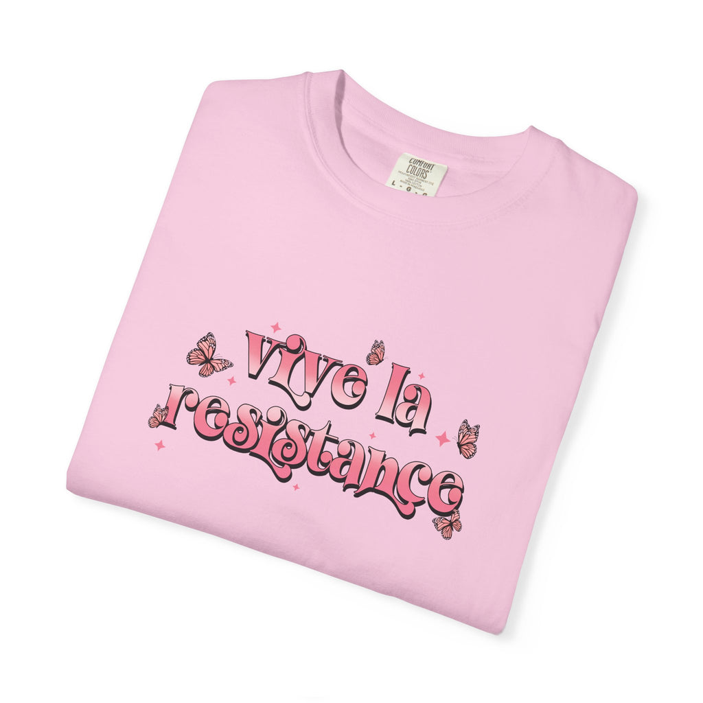 Vive La Resistance Unisex Garment-Dyed T-Shirt