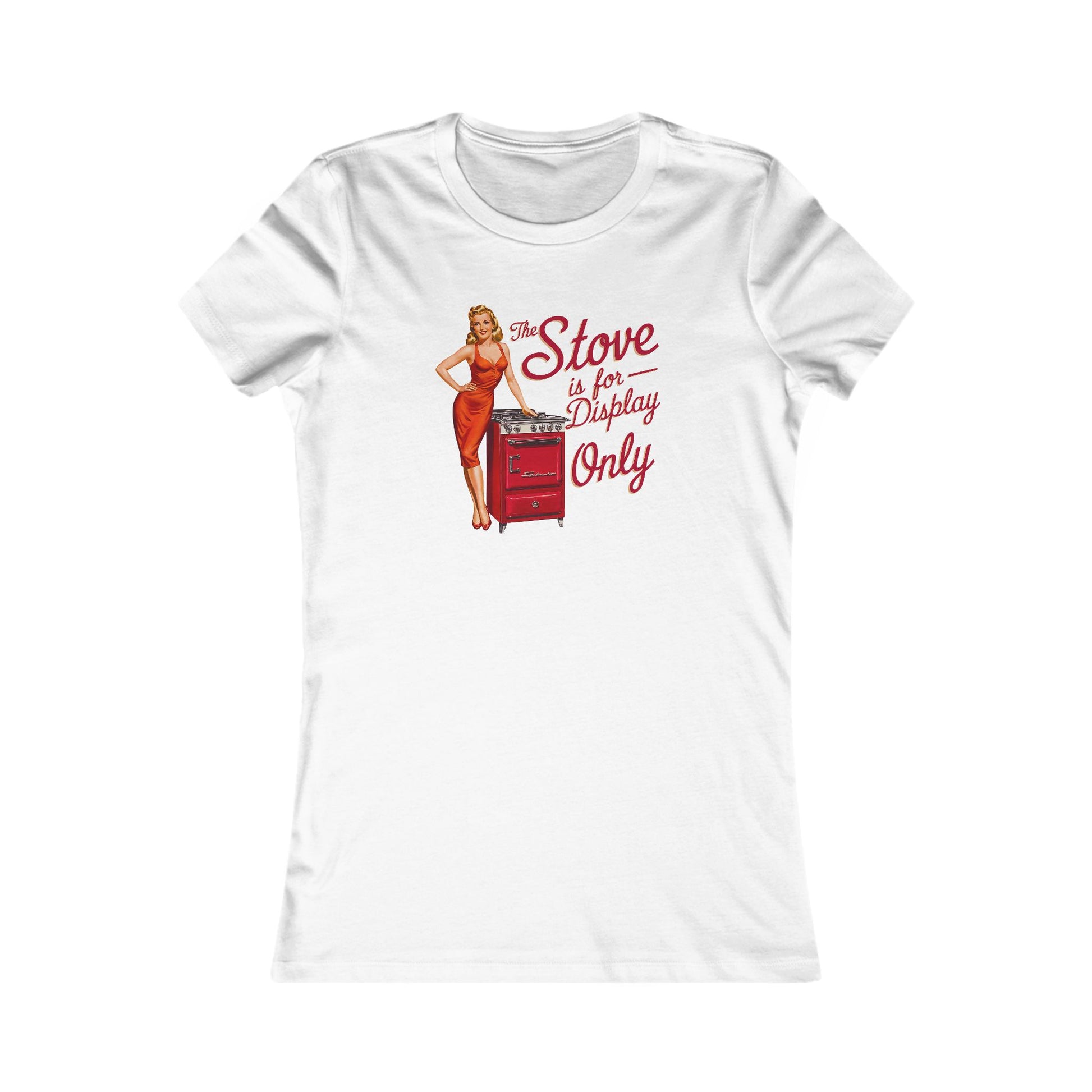 Retro Display Only Women's Tee - Vintage Kitchen Humor Shirt