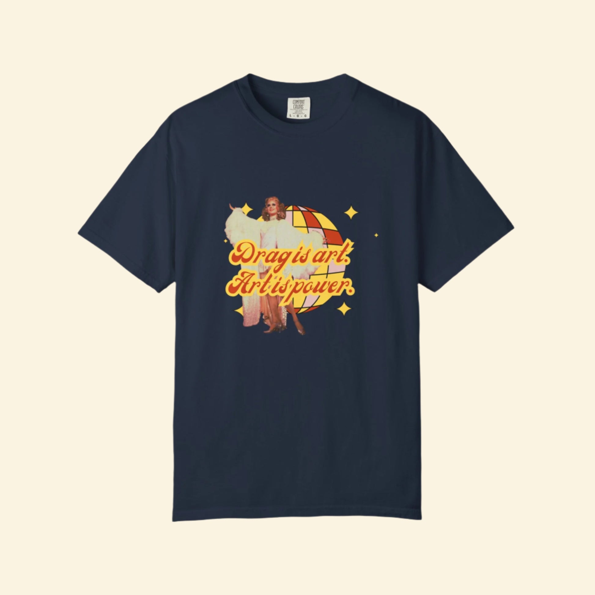 Drag is Art Unisex Garment-Dyed T-shirt - Celebrate Creativity and Pride!