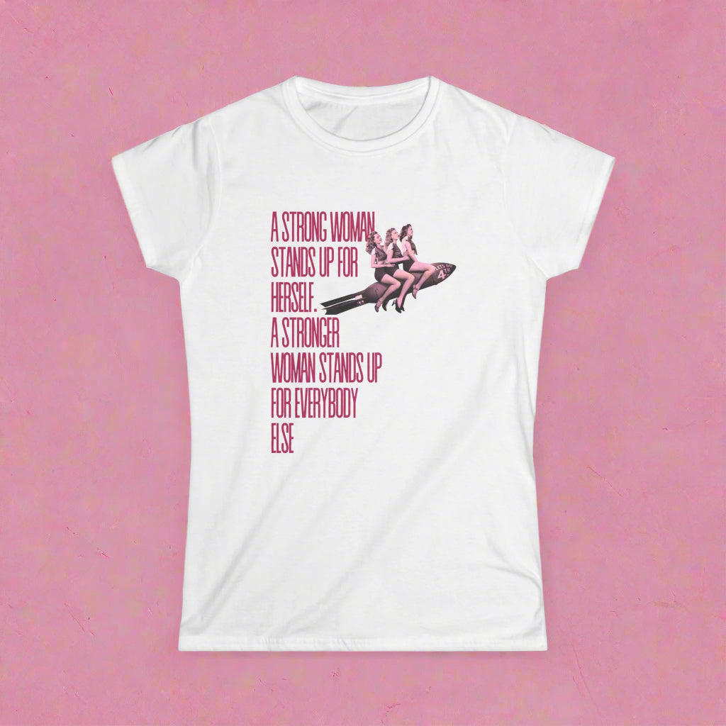 'A Strong Woman Stands Up' Graphic T Shirt