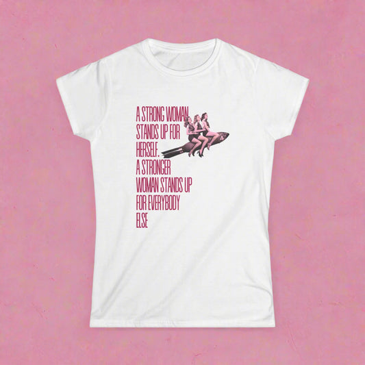 'A Strong Woman Stands Up' Graphic T Shirt