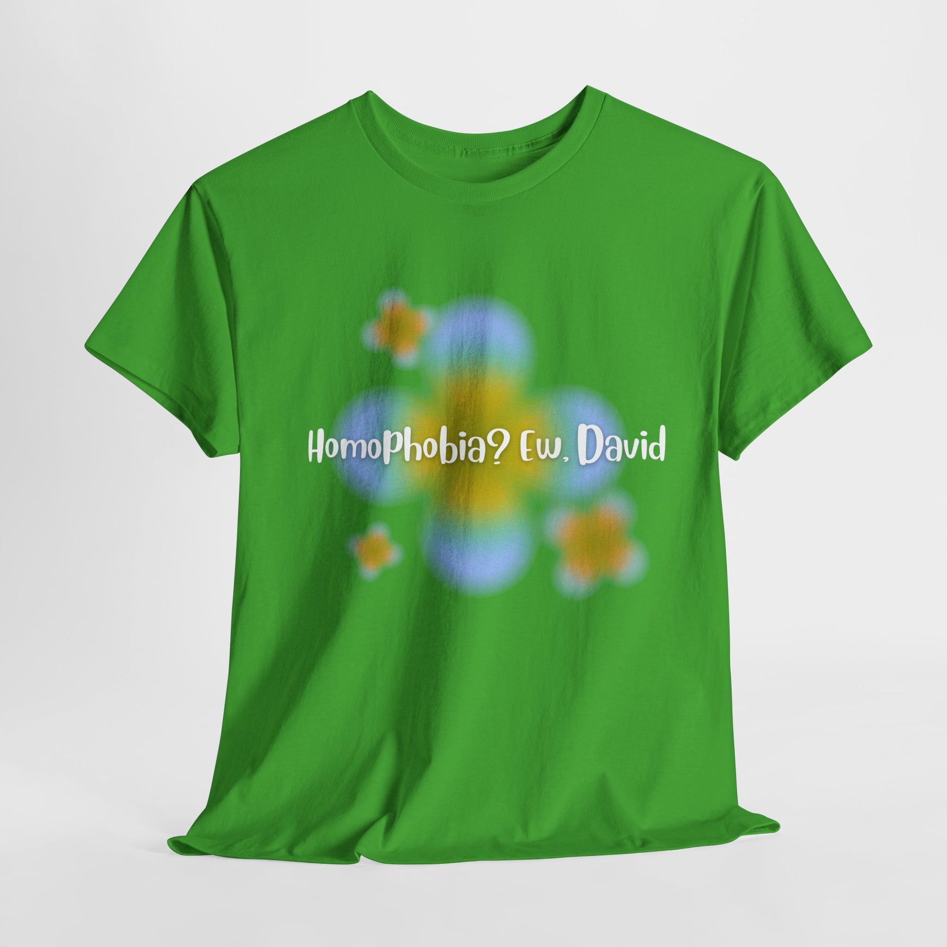 LGBTQ+ Humor Tee, "Homophobia? Ew David", Vibrant Unisex Heavy Cotton Tee