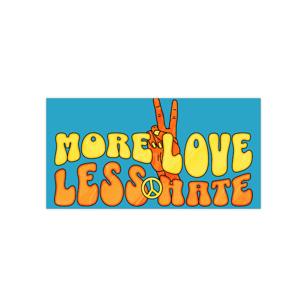 Peaceful Vibes Bumper Sticker - More Love Less Hate