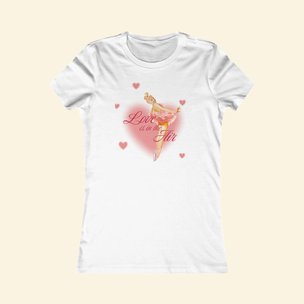 Ballet-Themed Women's Favorite Tee - 'Love is in the Air'