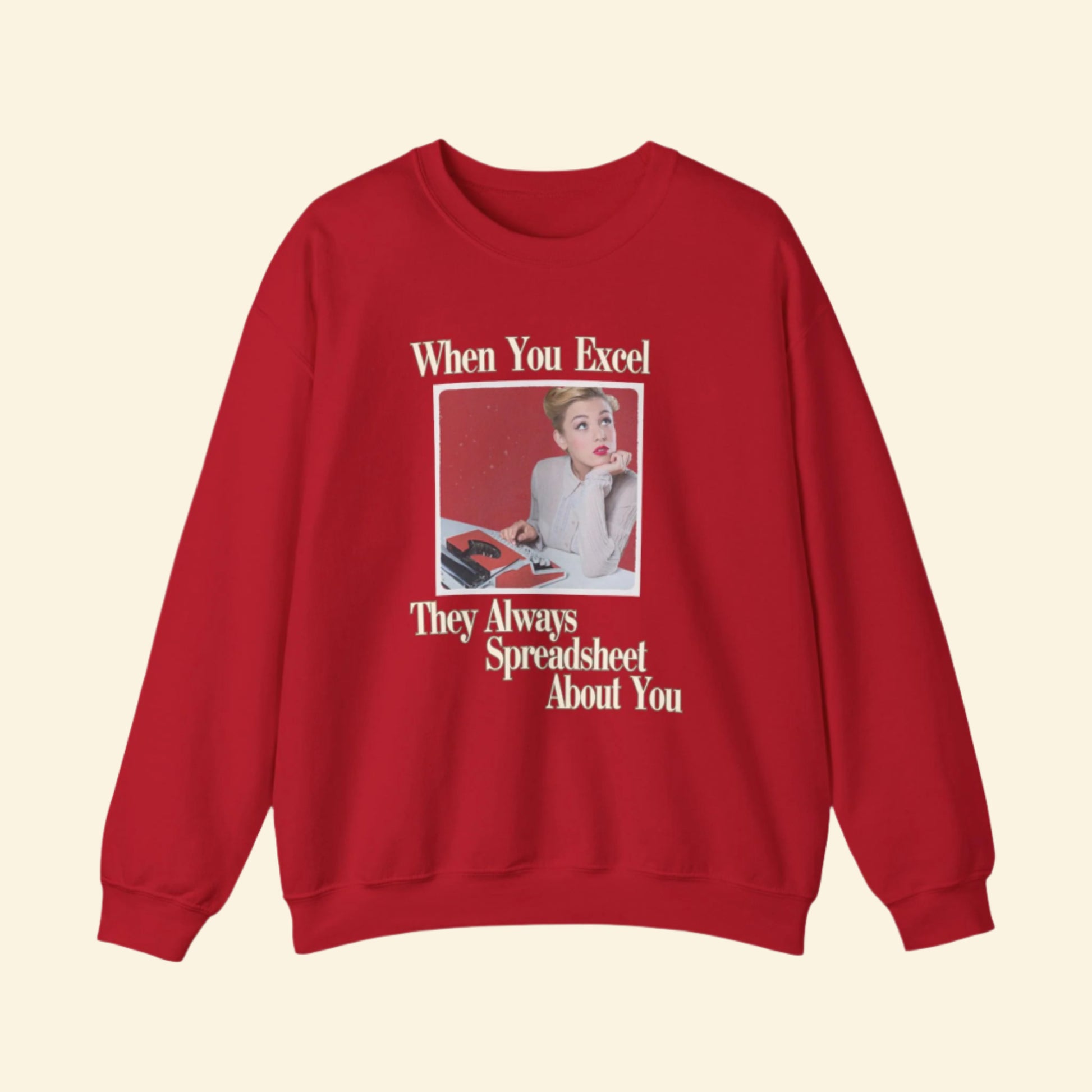 Funny Excel Sweatshirt – "When You Excel, They Always Spreadsheet About You" - Unisex Heavy Blend Crew