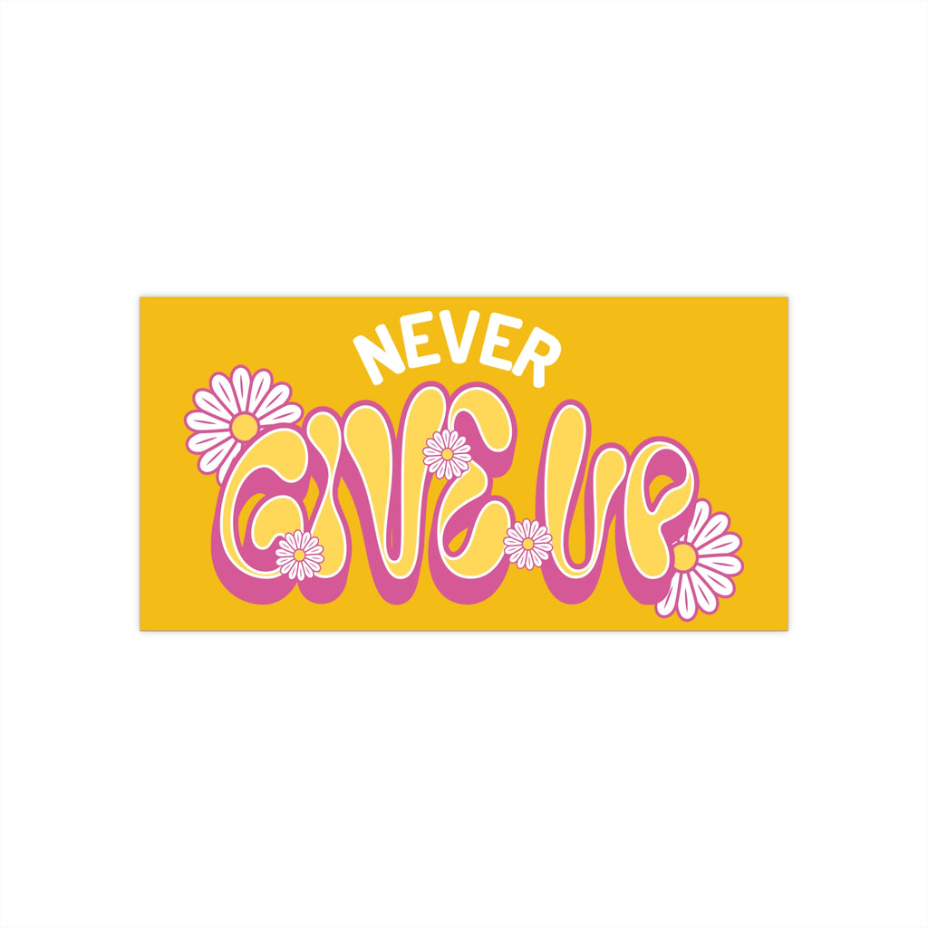 Inspirational Bumper Sticker - 'Never Give Up' with Floral Design