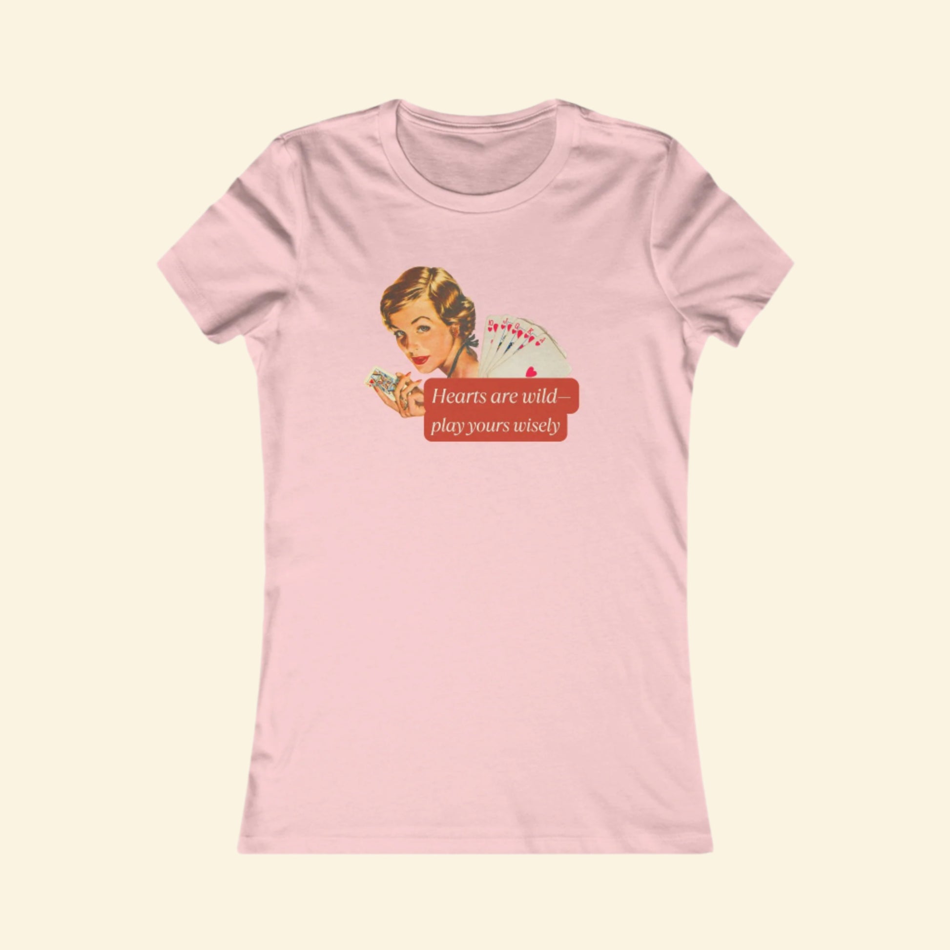 Vintage Women's Favorite Tee - "Hearts Are Wild, Play Yours Wisely" Graphic Shirt
