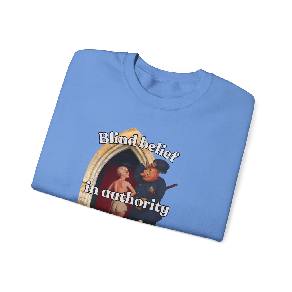 Unisex Crewneck Sweatshirt - 'Blind Belief in Authority' Design