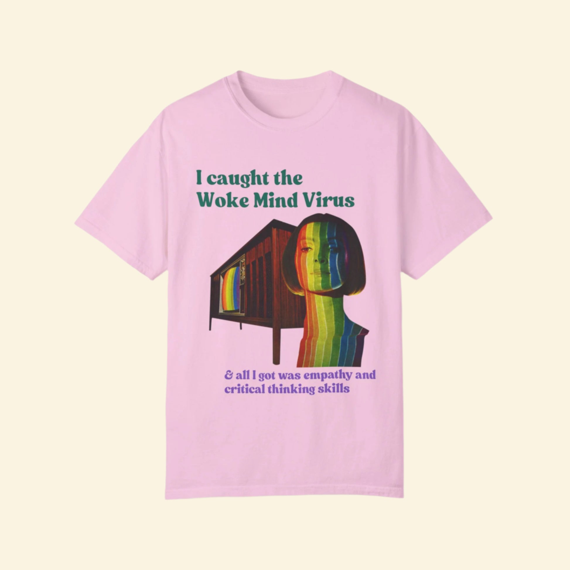 Woke Mind Virus- Empathy T-Shirt - Unisex Garment-Dyed Tee