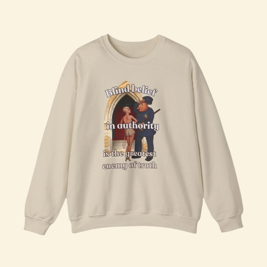 Unisex Crewneck Sweatshirt - 'Blind Belief in Authority' Design