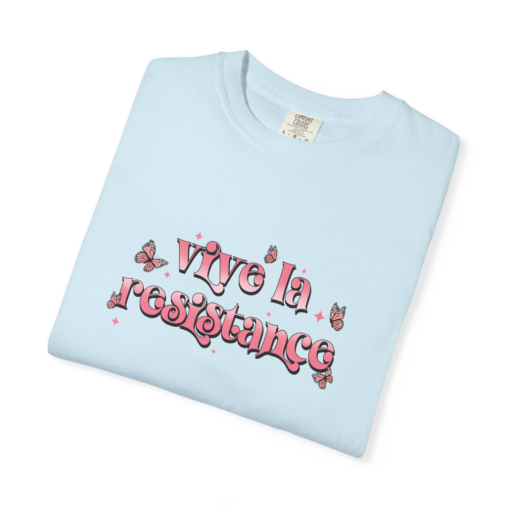 Vive La Resistance Unisex Garment-Dyed T-Shirt