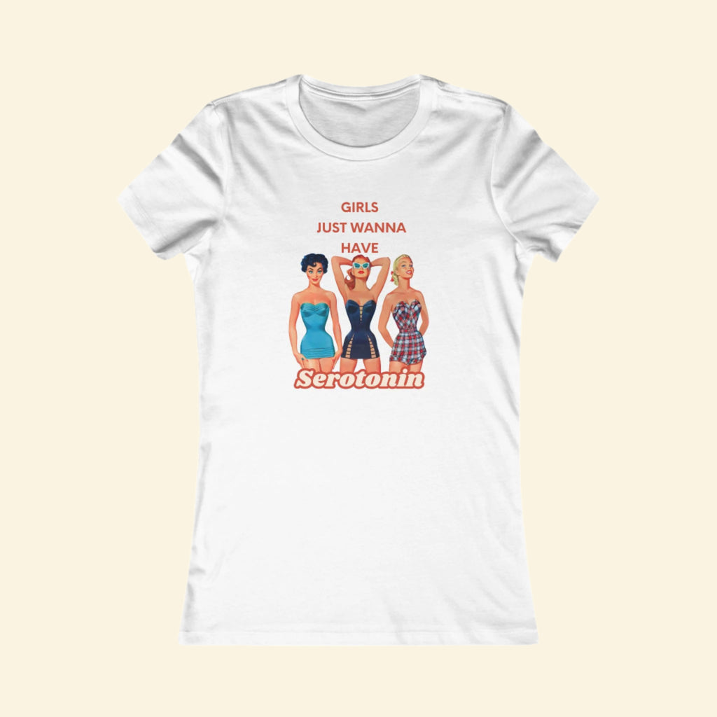 Serotonin Graphic Tee for Women - Girl's Just Wanna Have Serotonin T-Shirt