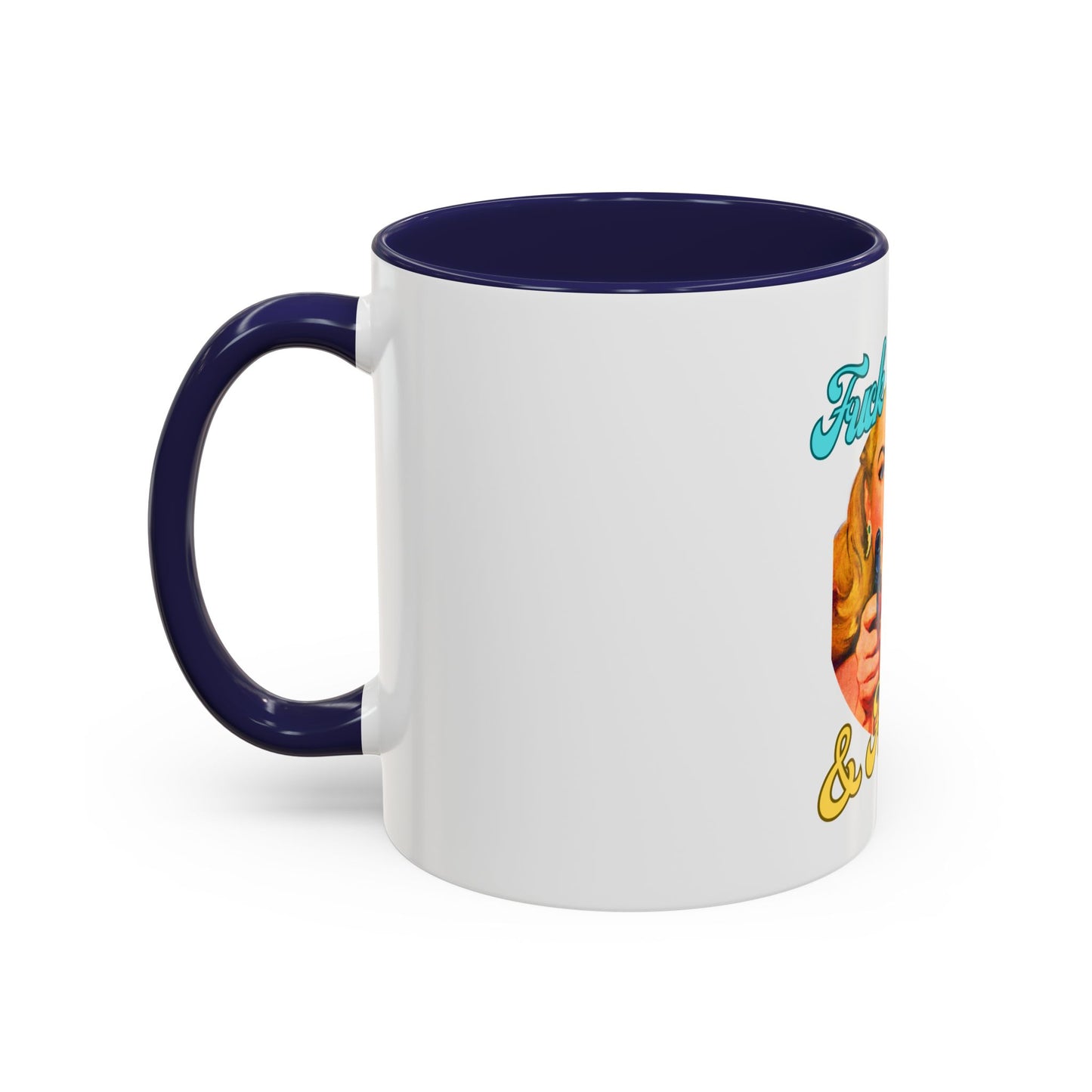 Vintage-Inspired Funny Accent Coffee Mug – "Fuck Around & Find Out" – 11oz & 15oz