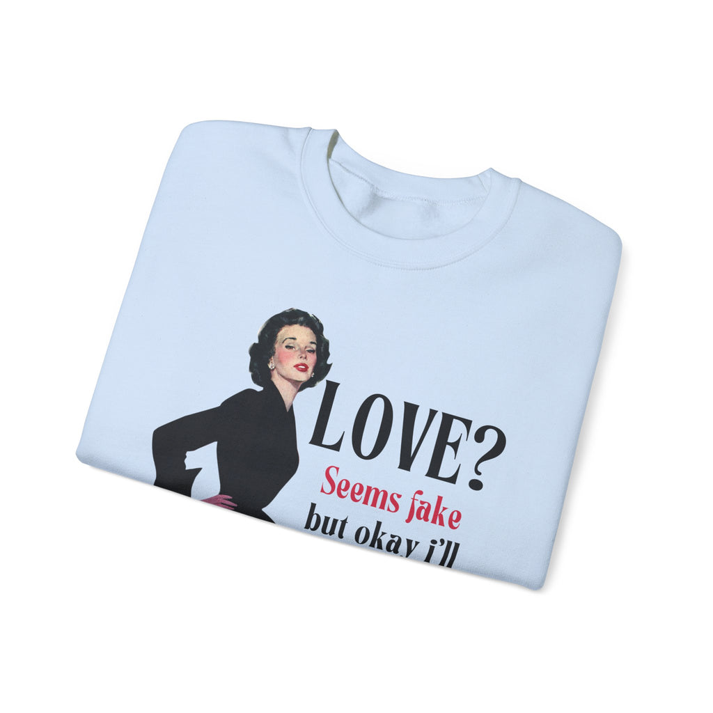 Retro Love? Crewneck Sweatshirt - Funny Quote Sweatshirt for Valentine's Day