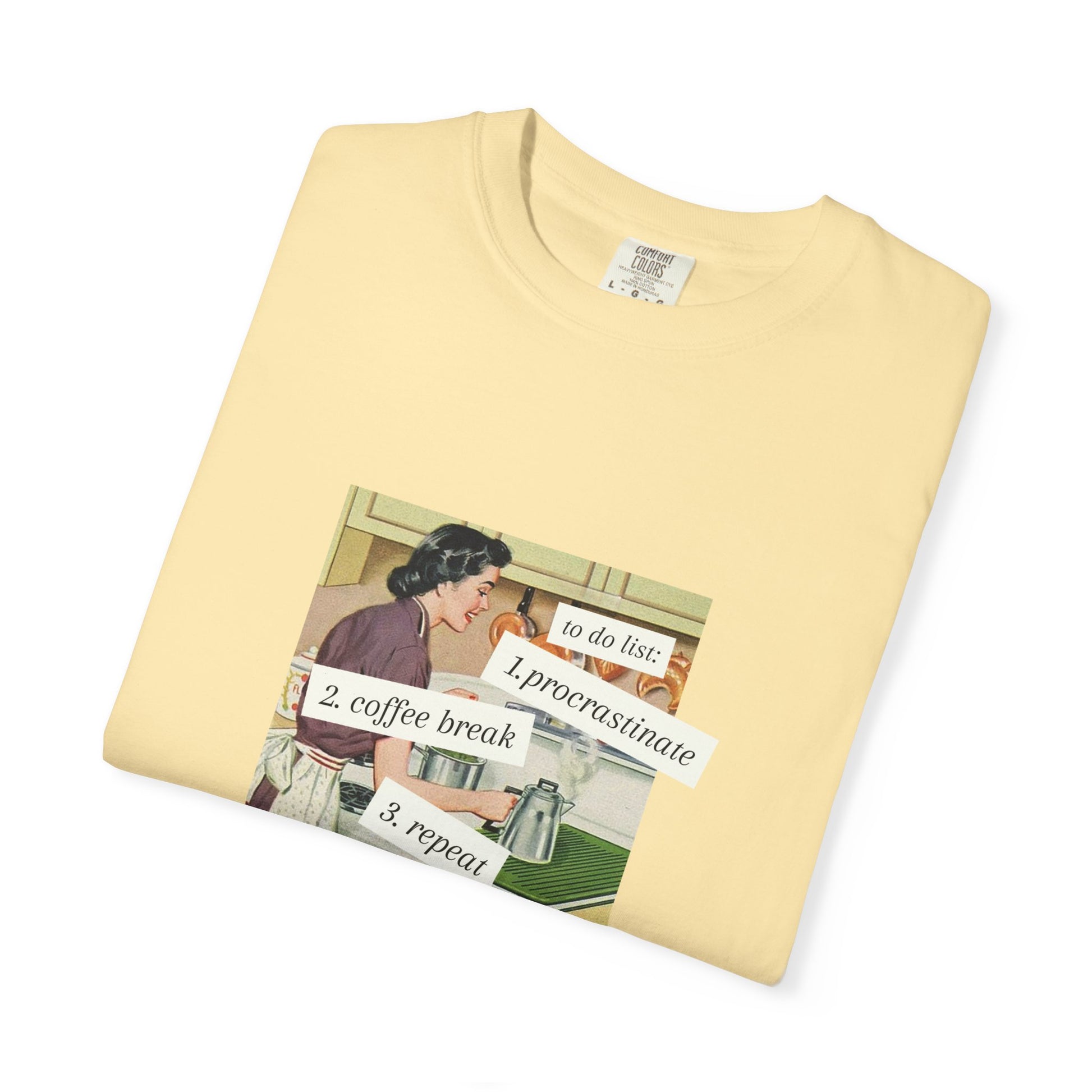 Procrastinate Coffee Break Unisex Garment-Dyed T-shirt
