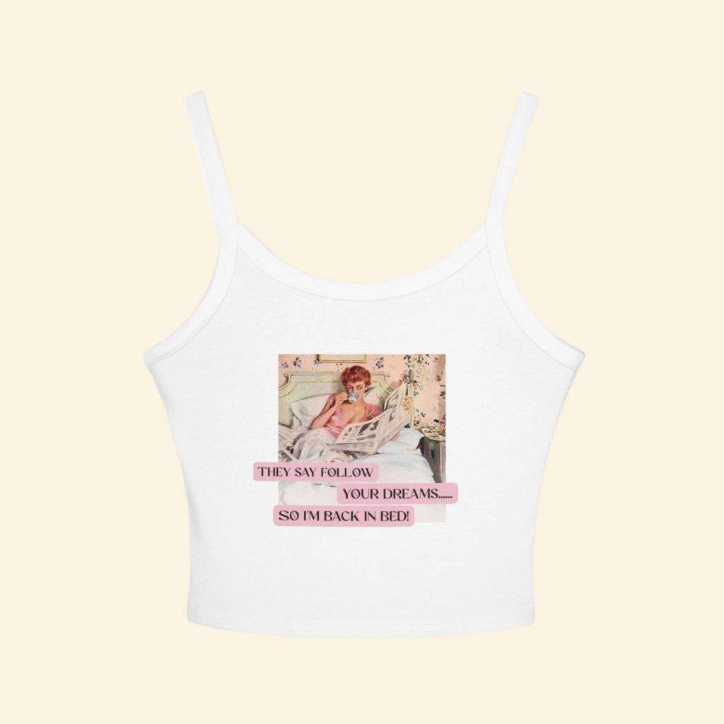 Follow Your Dreams Women's Tank Top - Cute Spaghetti Strap Sleep Wear