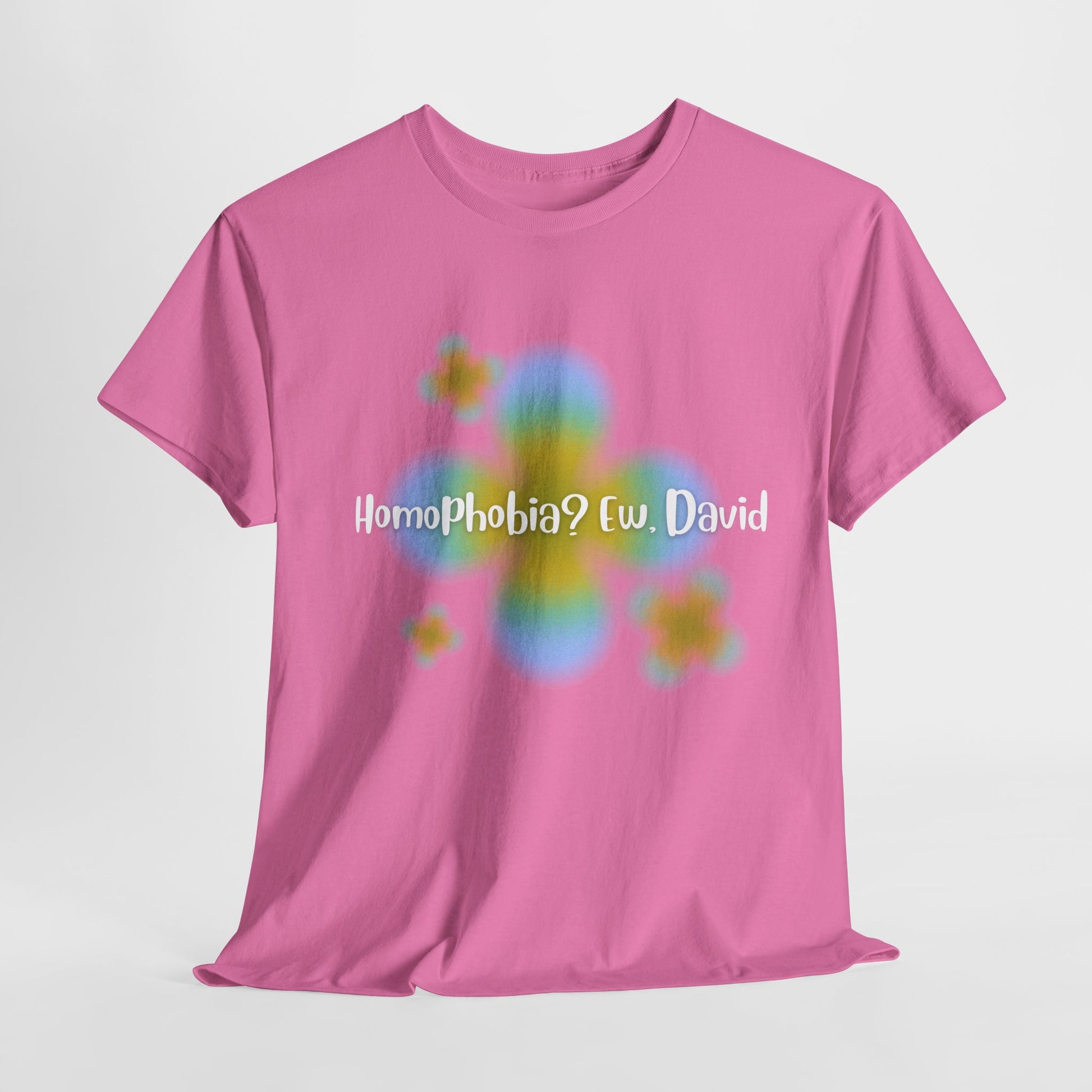 LGBTQ+ Humor Tee, "Homophobia? Ew David", Vibrant Unisex Heavy Cotton Tee