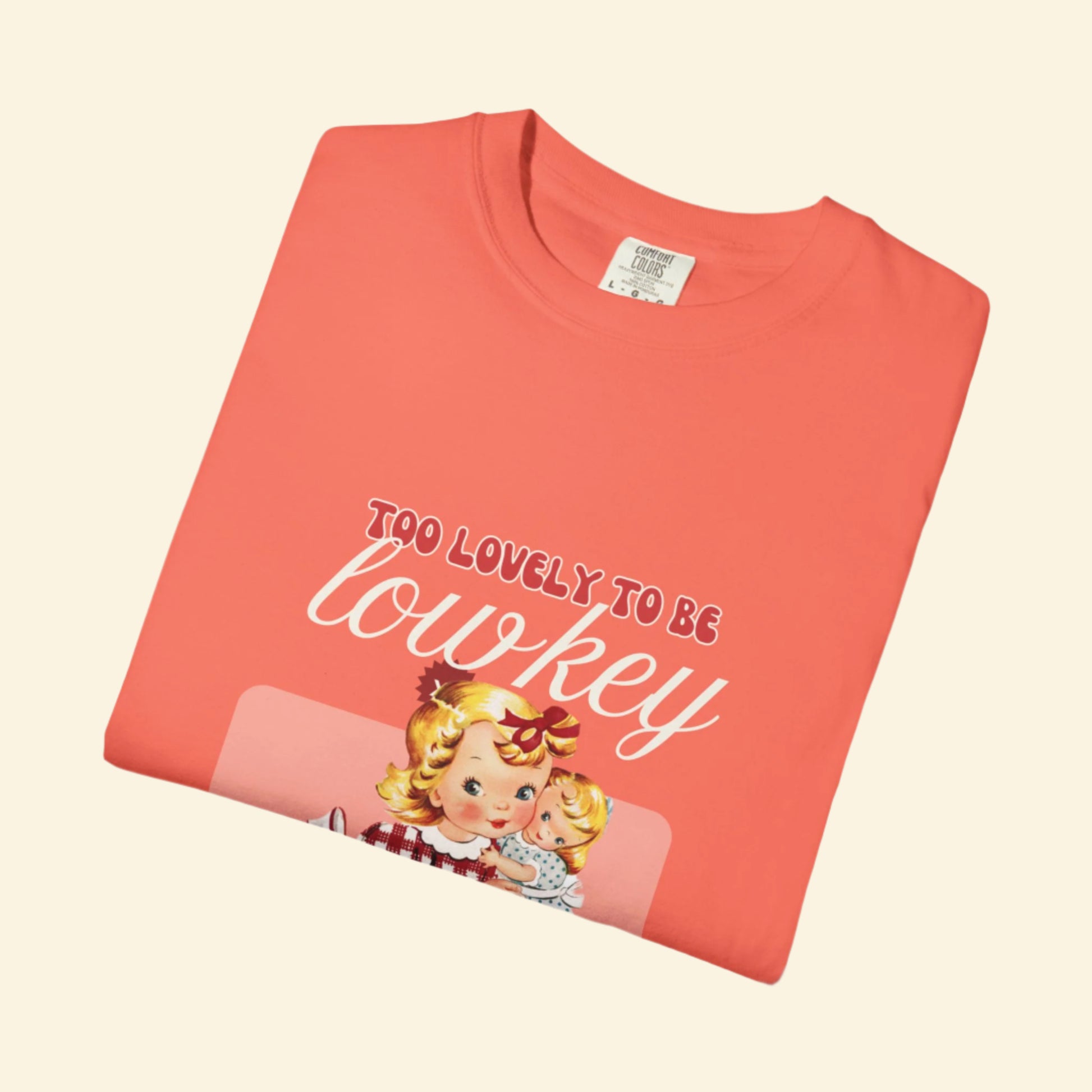 "Too Lovely To Be Lowkey" Charming Vintage Tee