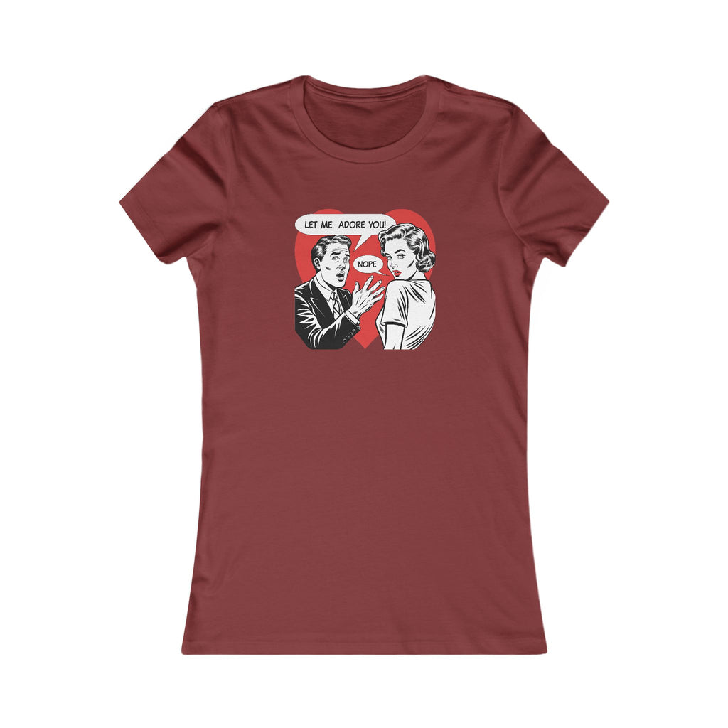 Funny Graphic Tee - 'Let Me Adore You, Not!' - Perfect for Women