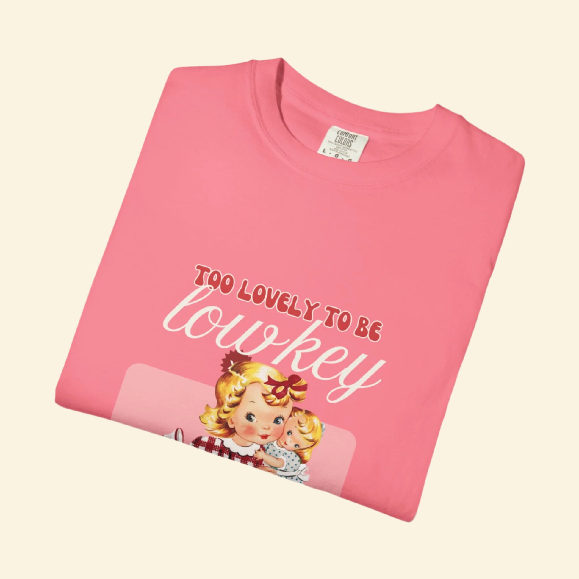 "Too Lovely To Be Lowkey" Charming Vintage Tee
