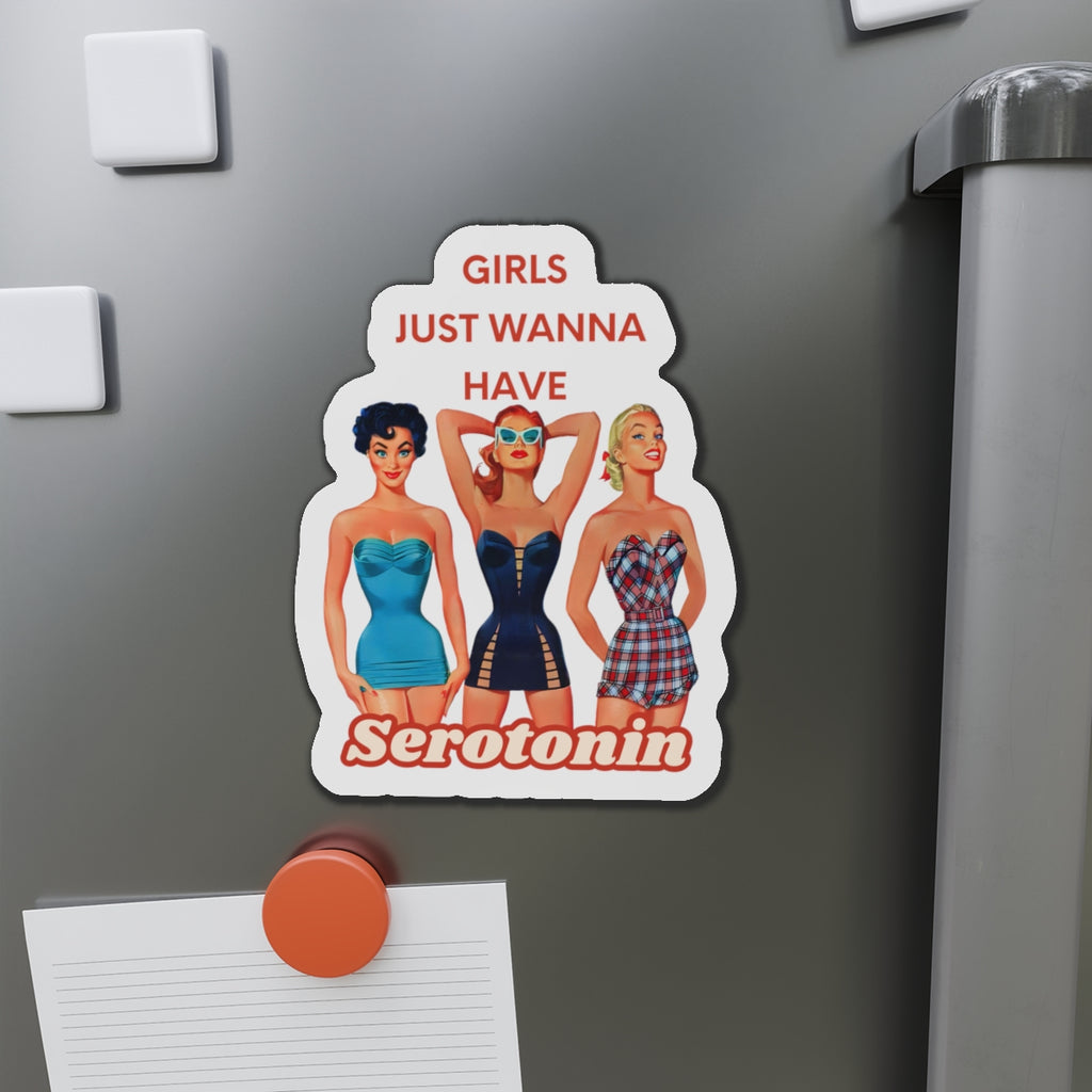 Retro Girls Die-Cut Magnet - 'Girls Just Wanna Have Serotonin'