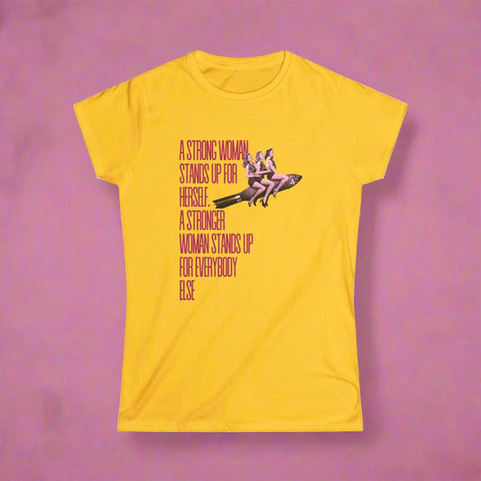 'A Strong Woman Stands Up' Graphic T Shirt