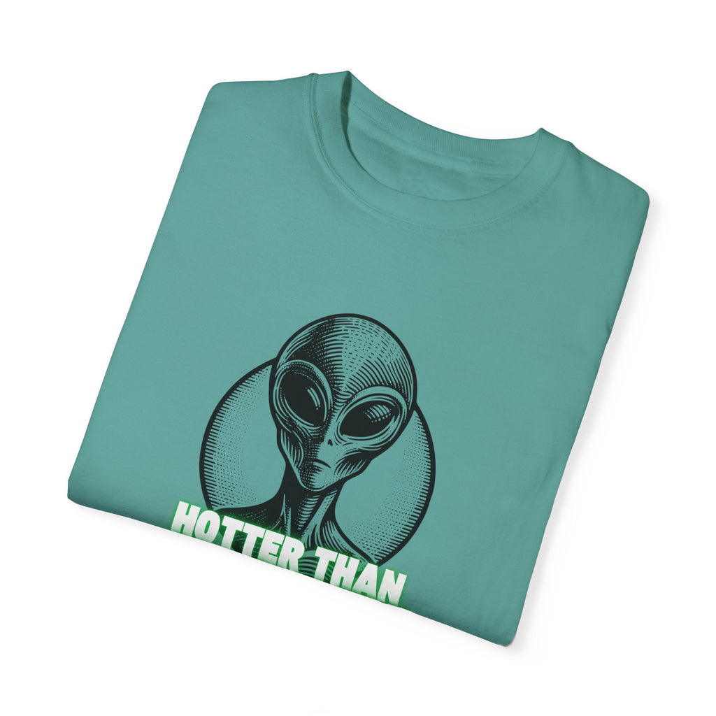 Alien Graphic T-Shirt - 'Hotter Than Area 51 in July' Unisex Tee for Sci-Fi Lovers