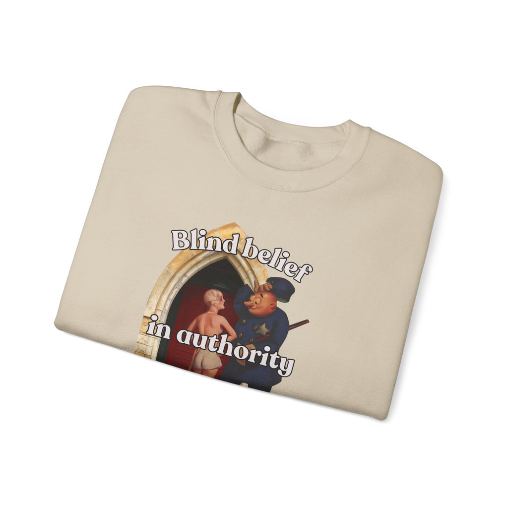 Unisex Crewneck Sweatshirt - 'Blind Belief in Authority' Design