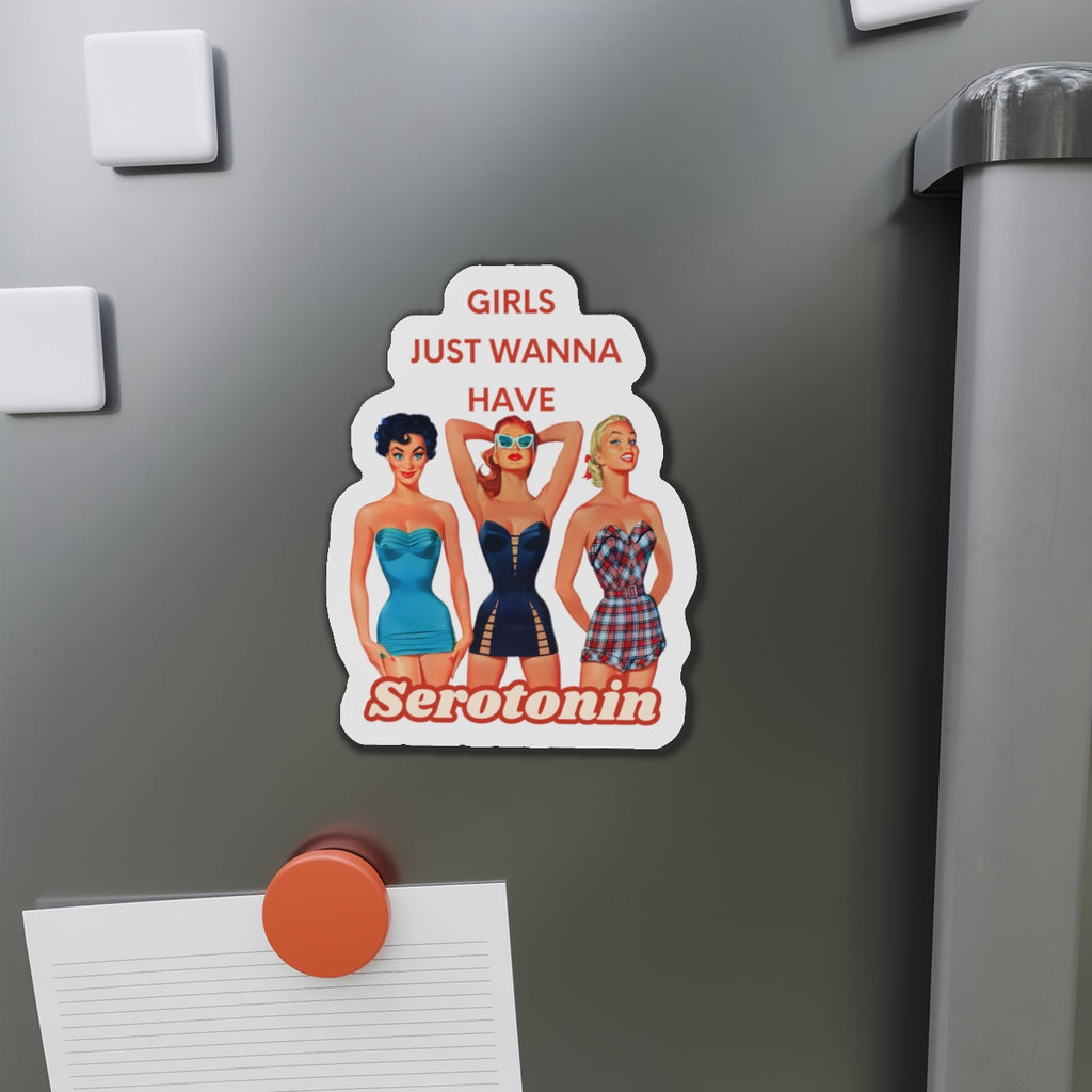 Retro Girls Die-Cut Magnet - 'Girls Just Wanna Have Serotonin'