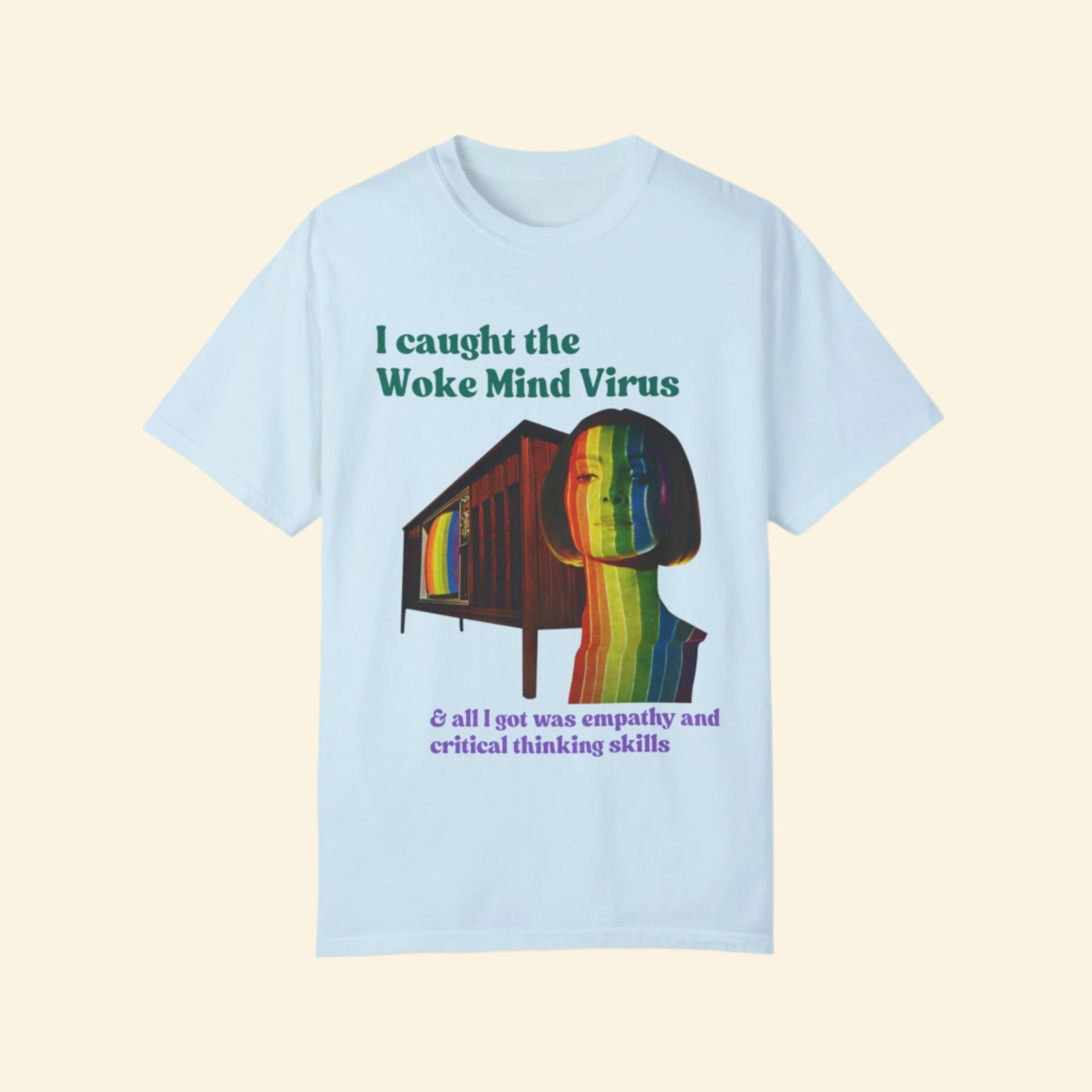 Woke Mind Virus- Empathy T-Shirt - Unisex Garment-Dyed Tee
