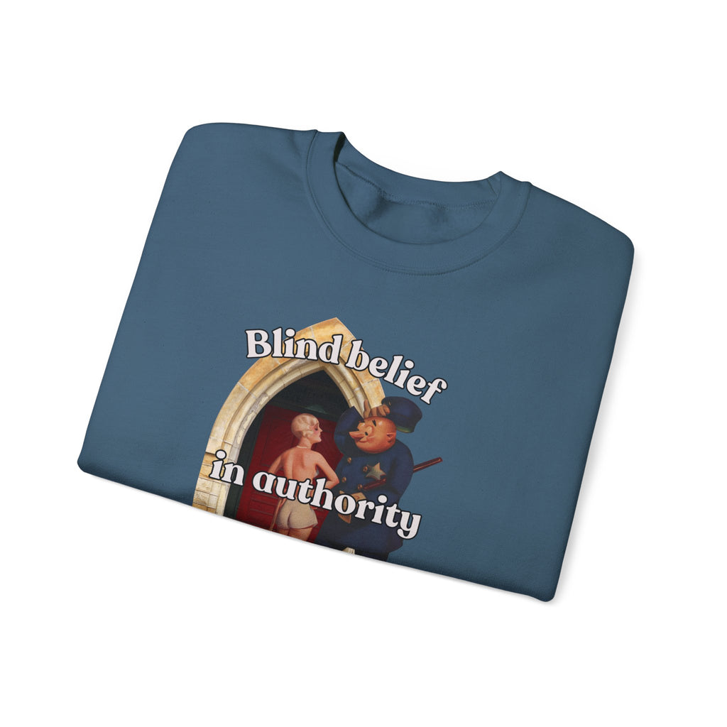 Unisex Crewneck Sweatshirt - 'Blind Belief in Authority' Design