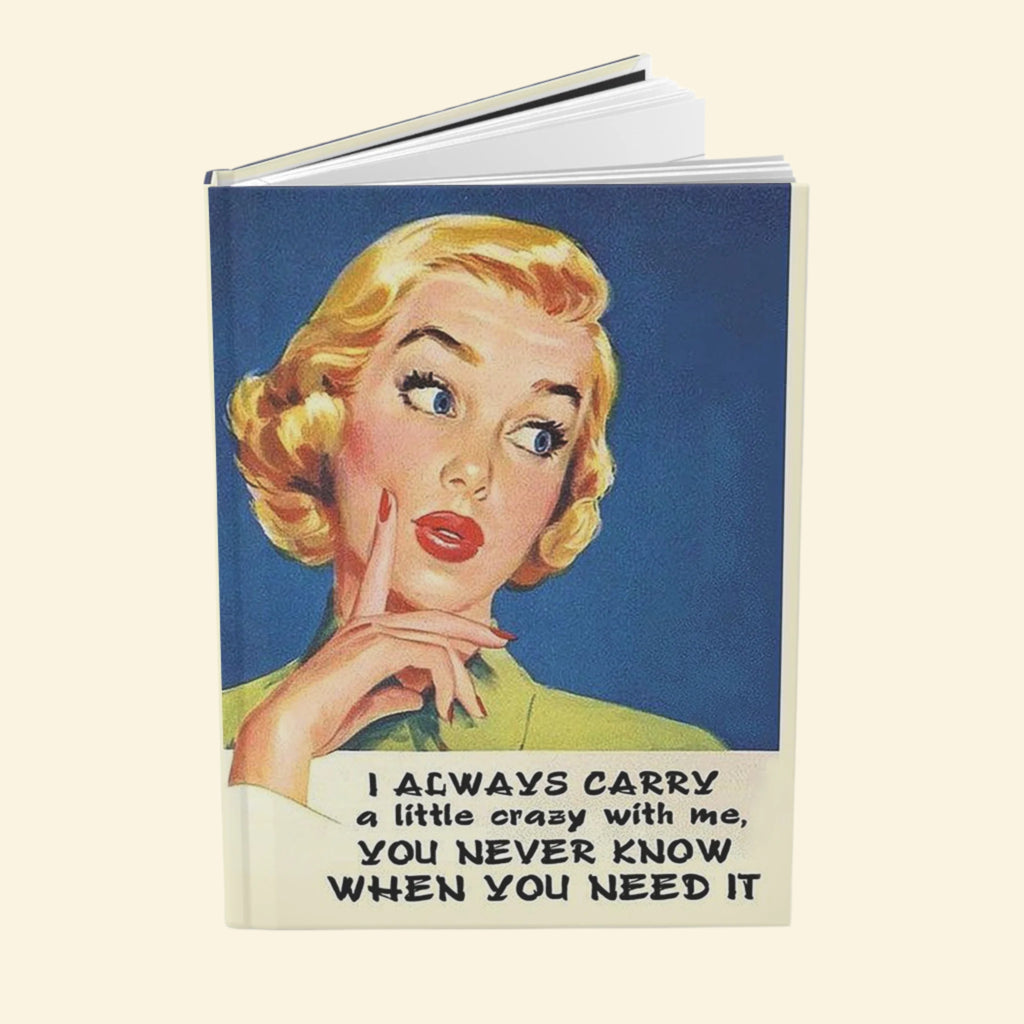 Vintage-Inspired Hardcover Journal - 'I Always Carry a Little Crazy'
