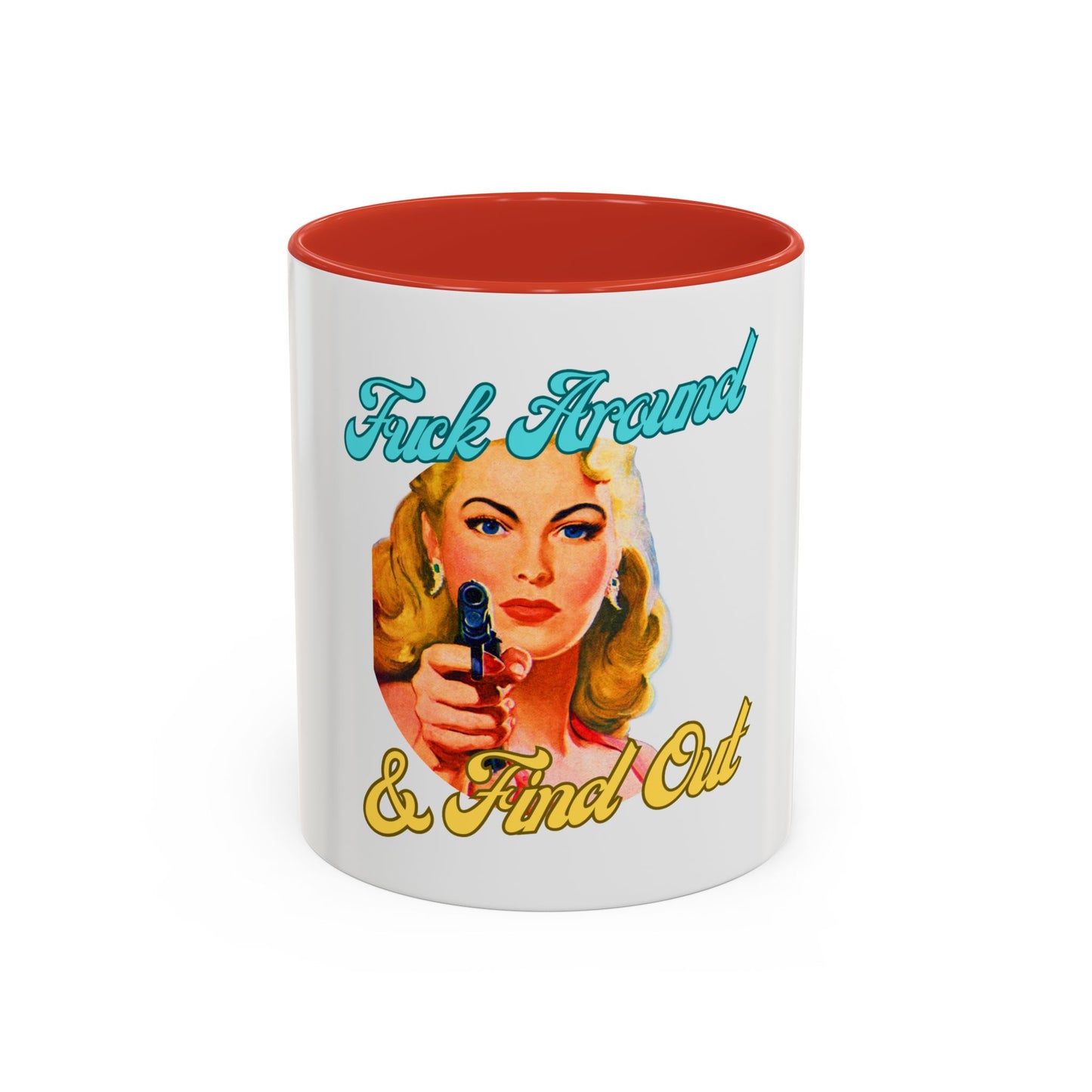 Vintage-Inspired Funny Accent Coffee Mug – "Fuck Around & Find Out" – 11oz & 15oz