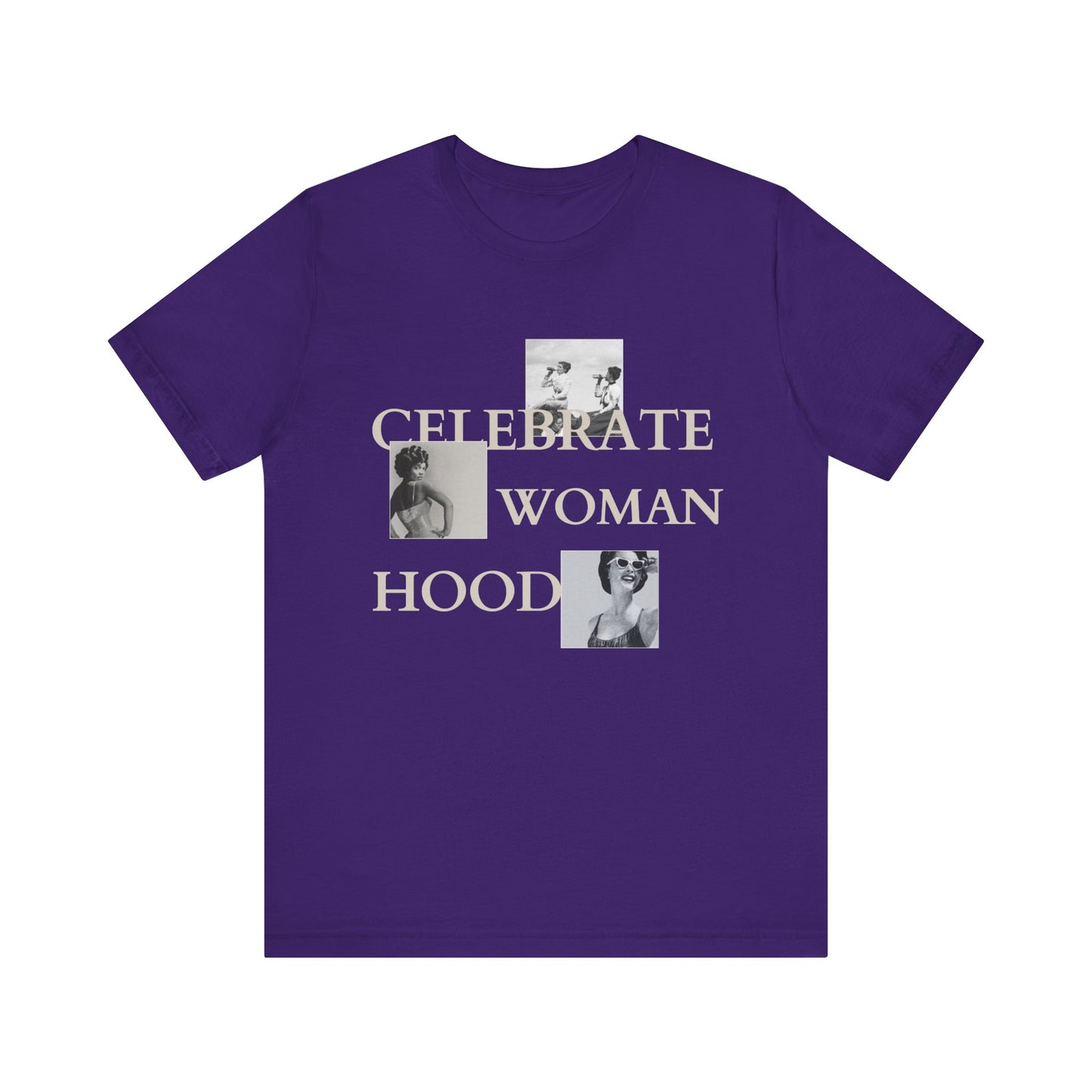 Celebrate Womanhood Graphic Tee - Empowering Jersey Short Sleeve Shirt