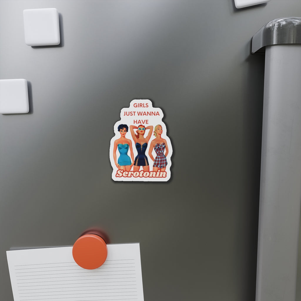 Retro Girls Die-Cut Magnet - 'Girls Just Wanna Have Serotonin'