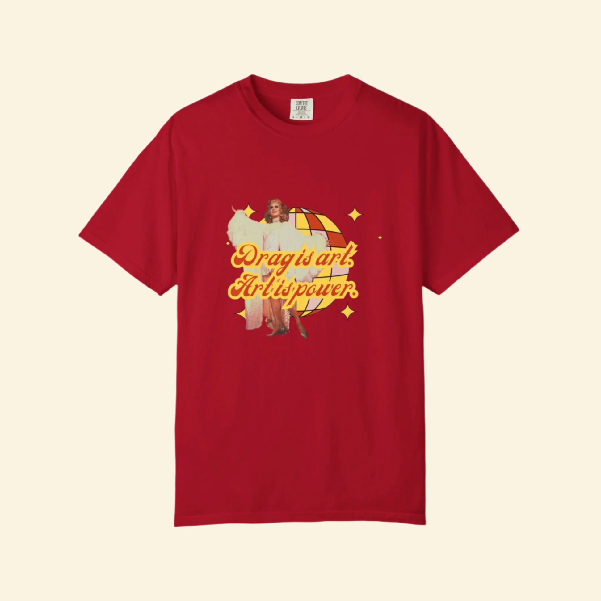 Drag is Art Unisex Garment-Dyed T-shirt - Celebrate Creativity and Pride!