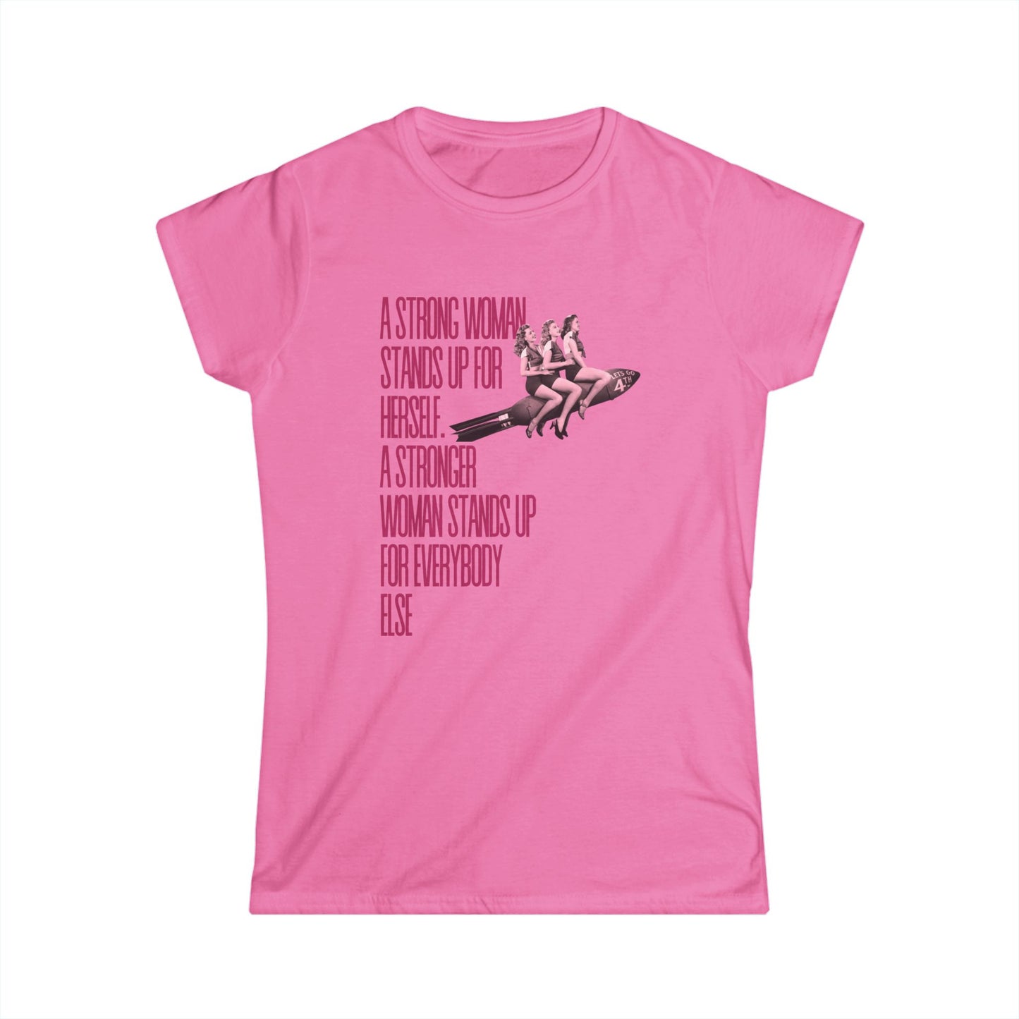 'A Strong Woman Stands Up' Graphic T Shirt