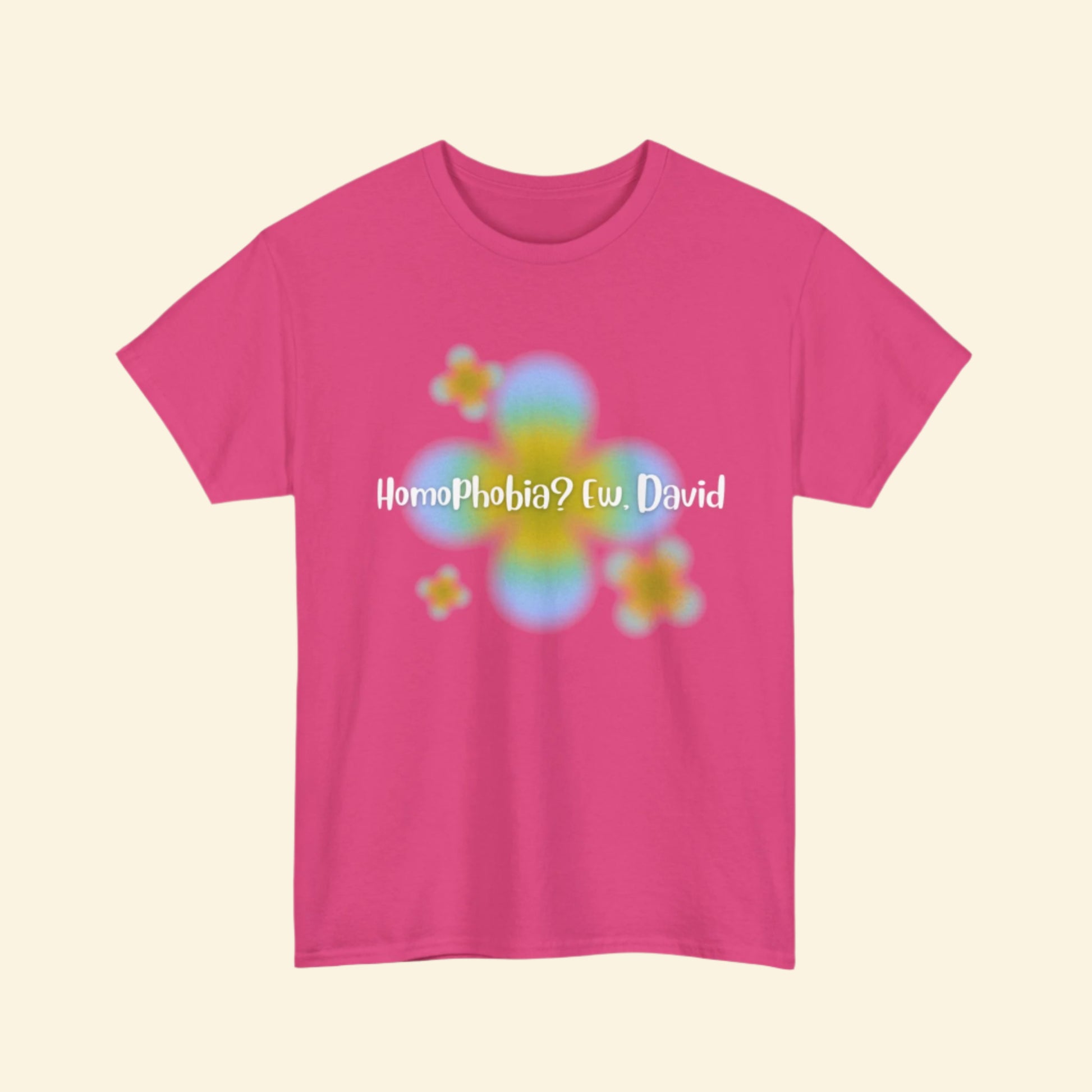 LGBTQ+ Humor Tee, "Homophobia? Ew David", Vibrant Unisex Heavy Cotton Tee