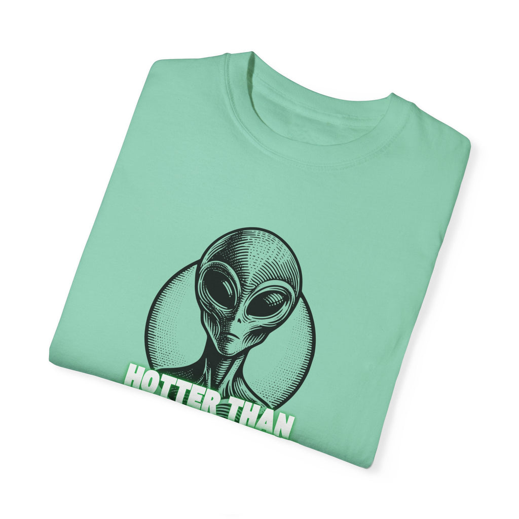 Alien Graphic T-Shirt - 'Hotter Than Area 51 in July' Unisex Tee for Sci-Fi Lovers