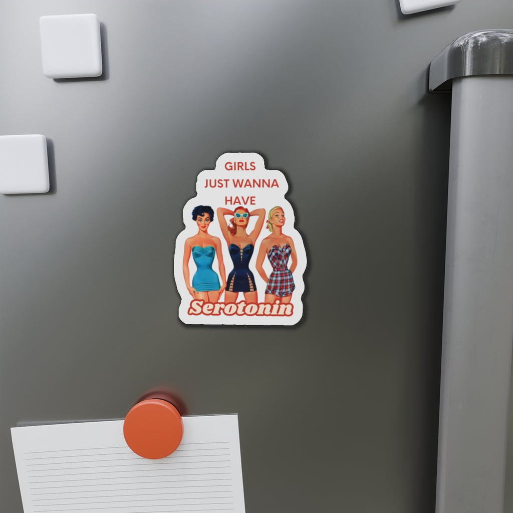 Retro Girls Die-Cut Magnet - 'Girls Just Wanna Have Serotonin'