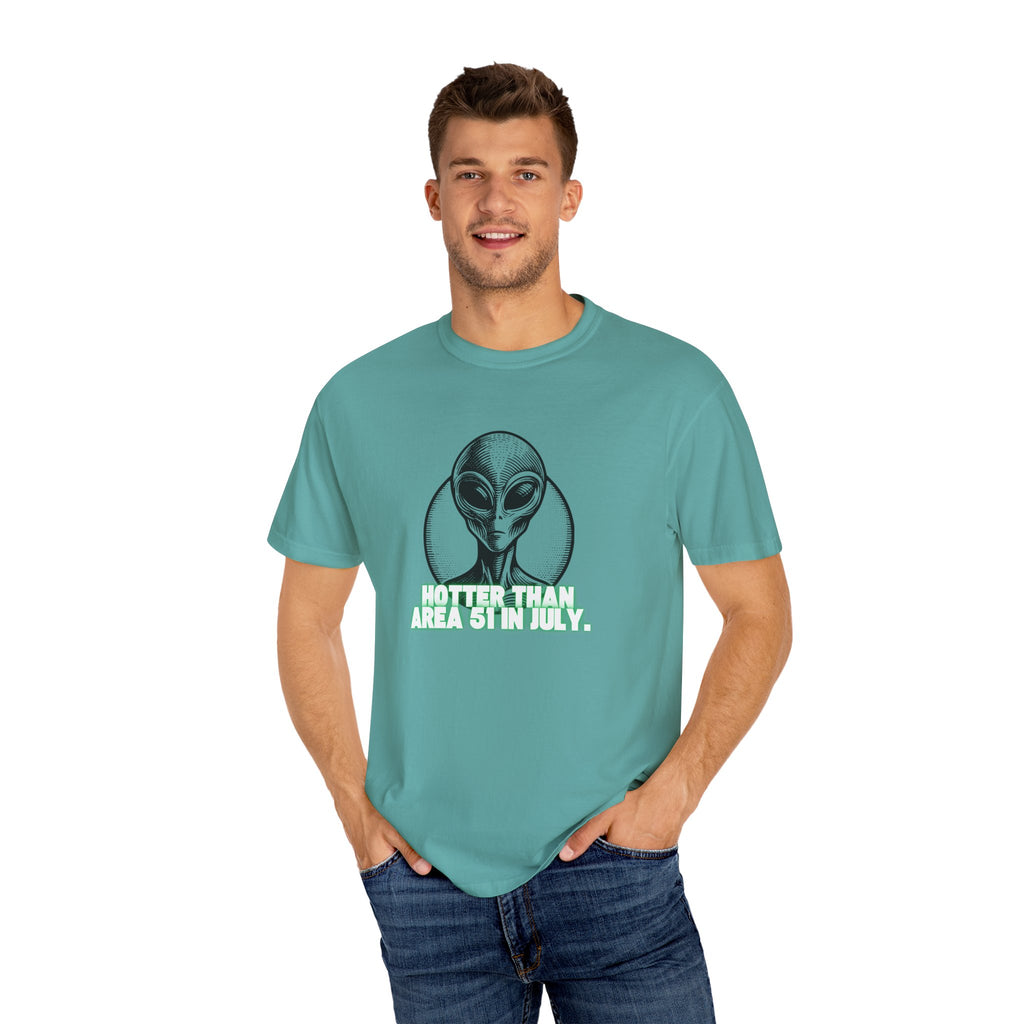 Alien Graphic T-Shirt - 'Hotter Than Area 51 in July' Unisex Tee for Sci-Fi Lovers