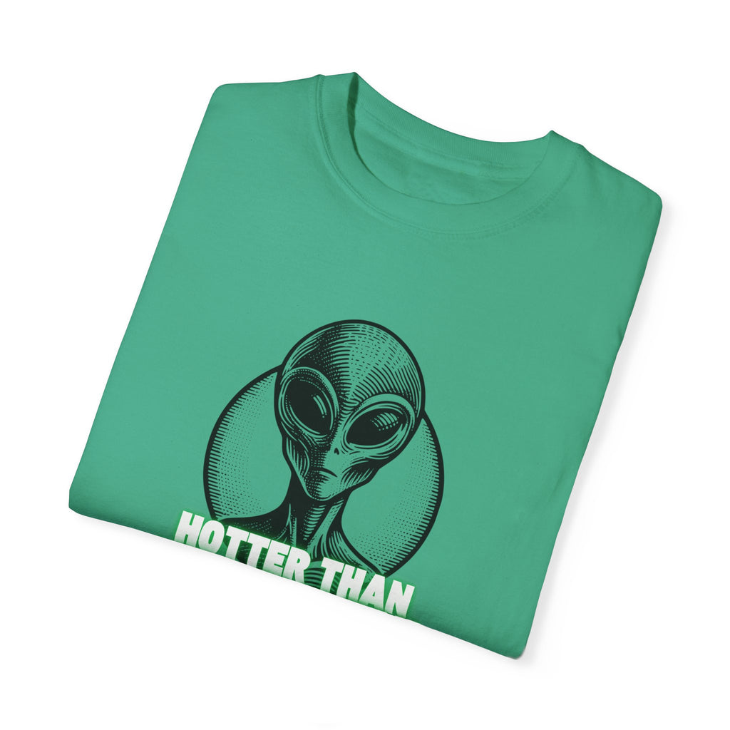 Alien Graphic T-Shirt - 'Hotter Than Area 51 in July' Unisex Tee for Sci-Fi Lovers