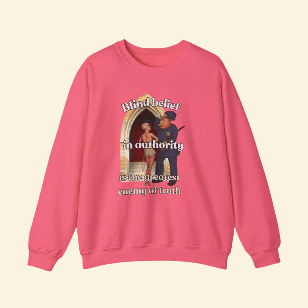Unisex Crewneck Sweatshirt - 'Blind Belief in Authority' Design